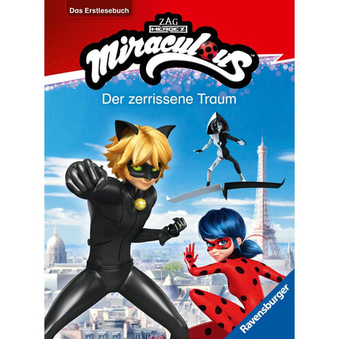 Miraculous - Der zerrissene Traum - Das Erstlesebuch zur Serie