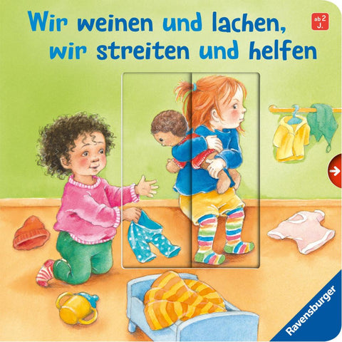 Wir weinen und lachen, wir streiten und helfen