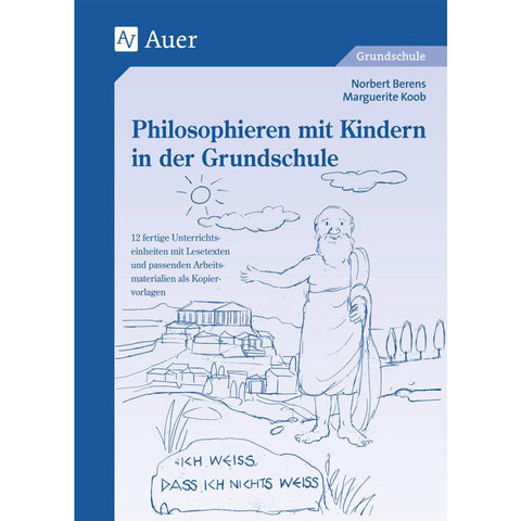 Philosophieren mit Kindern in der Grundschule