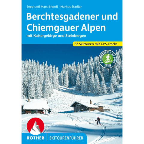 Berchtesgadener und Chiemgauer Alpen Skitourenführer