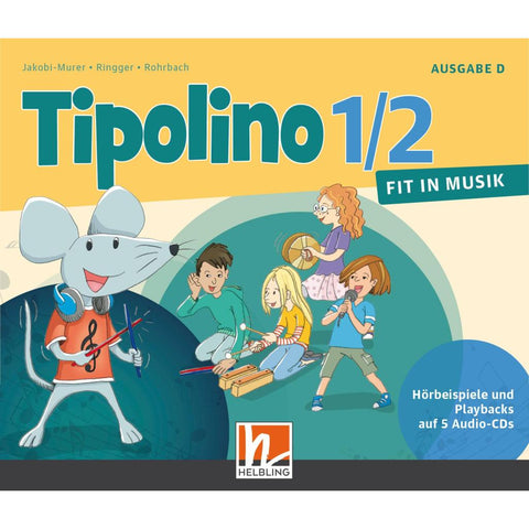 Tipolino 1/2 - Fit in Musik. Audio-CDs. Ausgabe D