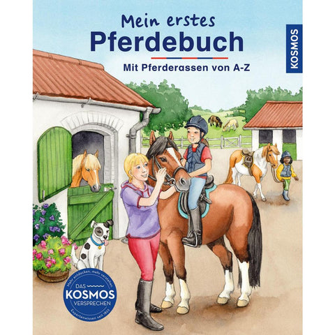 Mein erstes Pferdebuch. Mit Pferderassen von A-Z