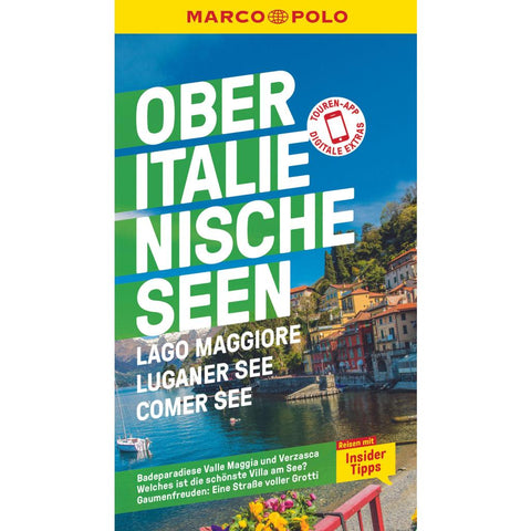 MARCO POLO Reiseführer Oberitalienische Seen, Lago Maggiore, Luganer See, Comer See