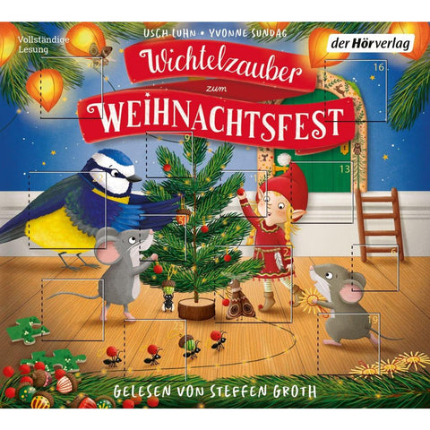 Wichtelzauber zum Weihnachtsfest - 24 Adventskalender-Geschichten