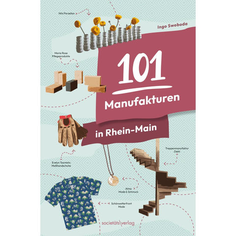 101 Manufakturen in Rhein-Main