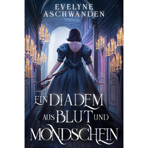 Ein Diadem aus Blut und Mondschein