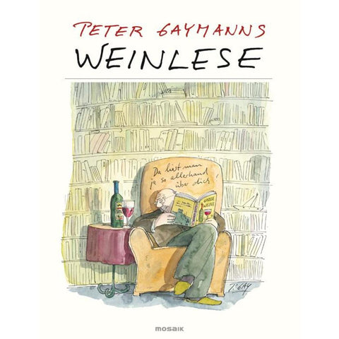 Peter Gaymanns Weinlese