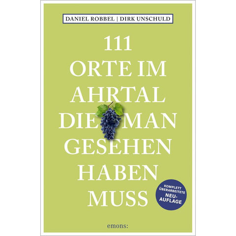 111 Orte im Ahrtal, die man gesehen haben muss