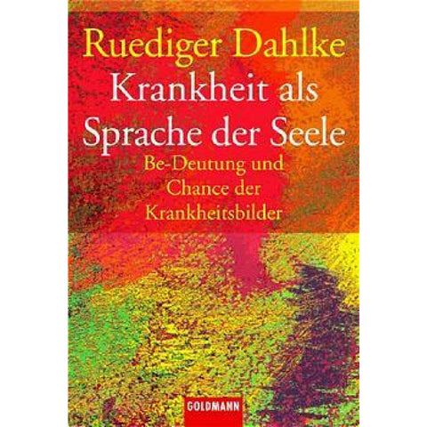 Krankheit als Sprache der Seele