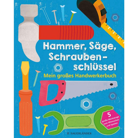 Hammer, Säge, Schraubenschlüssel
