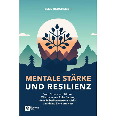 Mentale Stärke und Resilienz