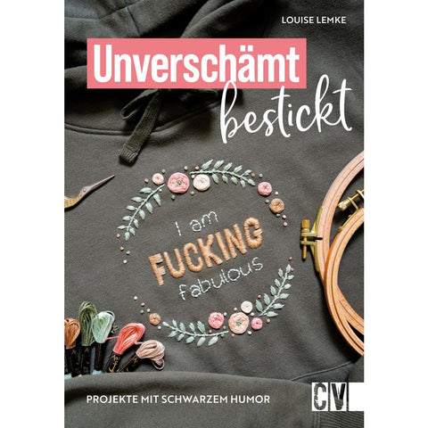 Unverschämt bestickt
