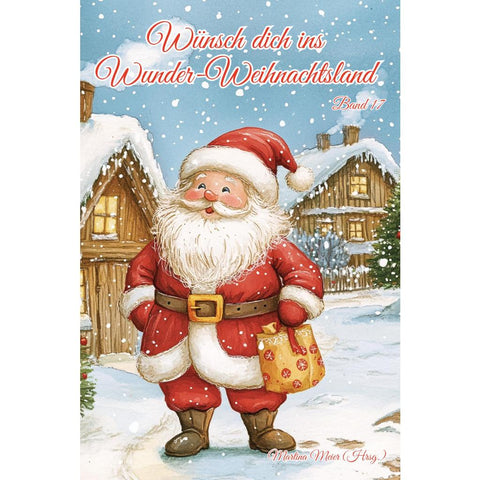 Wünsch dich ins Wunder-Weihnachtsland Band 17
