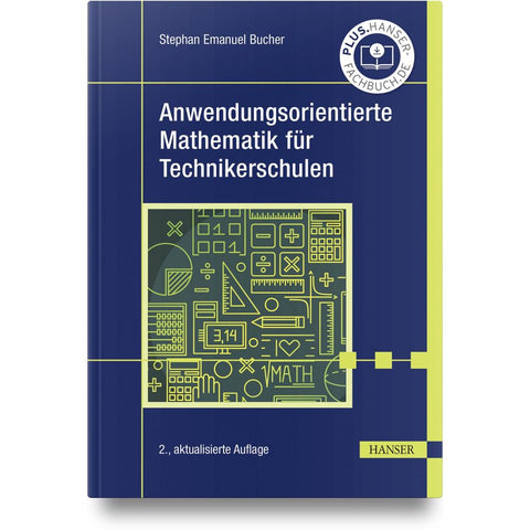 Anwendungsorientierte Mathematik für Technikerschulen