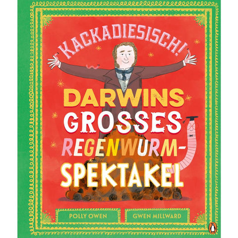Kackadiesisch! Darwins großes Regenwurm-Spektakel