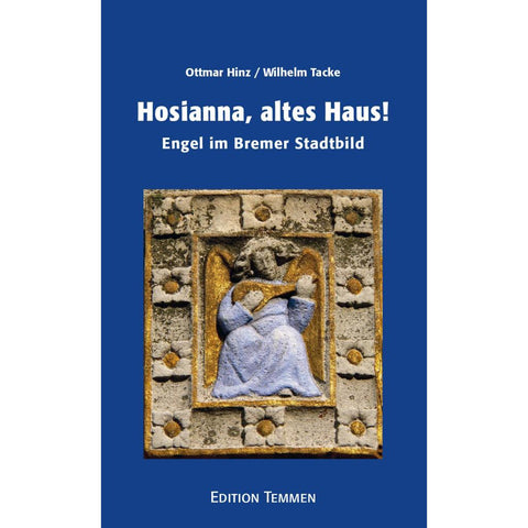 Hosianna, altes Haus!