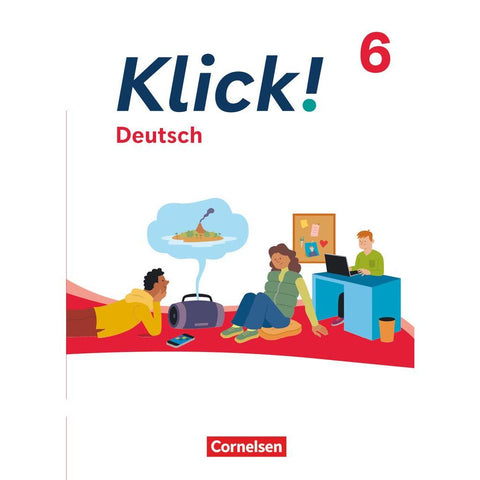Klick! 6. Schuljahr - Deutsch - Ausgabe ab 2024 - Schulbuch mit digitalen Medien