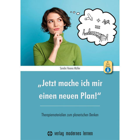 "Jetzt mache ich mir einen neuen Plan!"