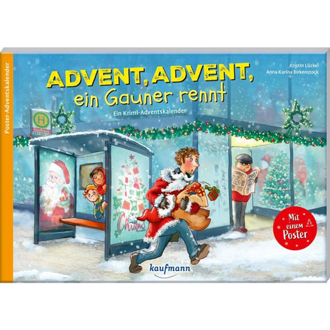 Advent, Advent, ein Gauner rennt