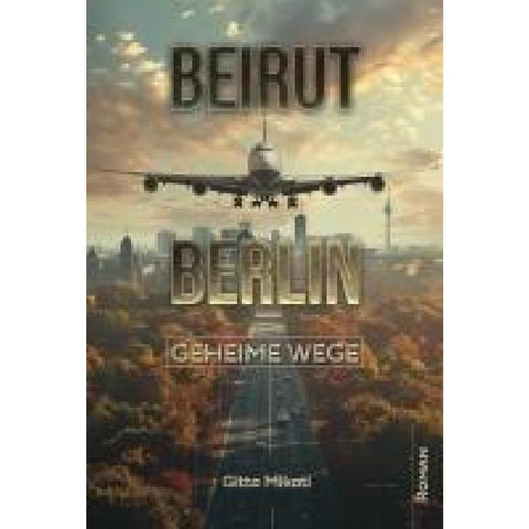 BEIRUT - BERLIN