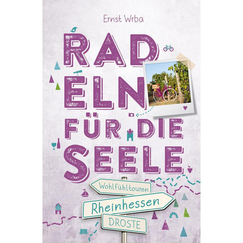 Rheinhessen. Radeln für die Seele