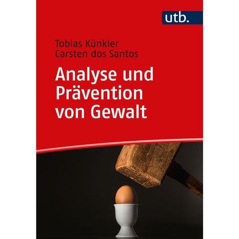 Analyse und Prävention von Gewalt