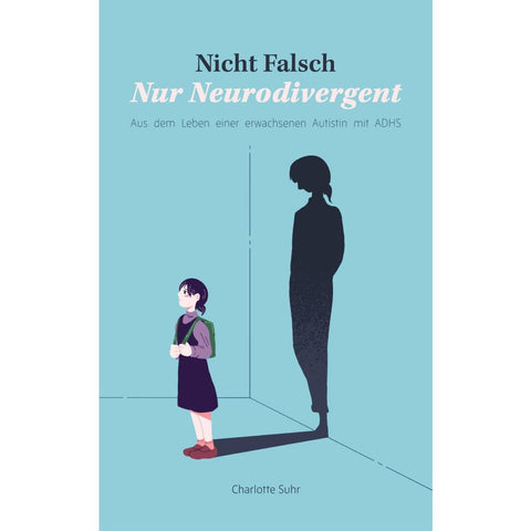 Nicht falsch, nur neurodivergent