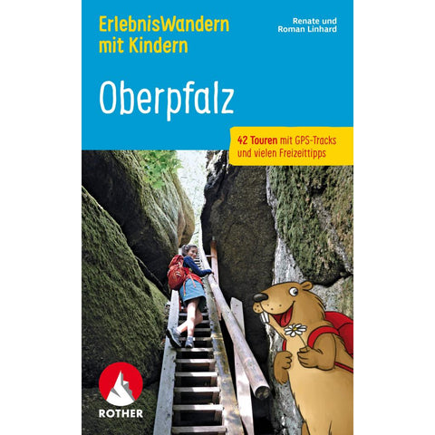 ROTHER Wanderbuch ErlebnisWandern mit Kindern Oberpfalz