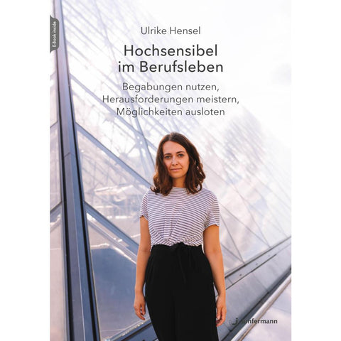 Hochsensibel im Berufsleben