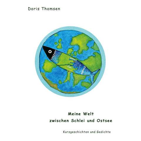 Meine Welt zwischen Schlei und Ostsee