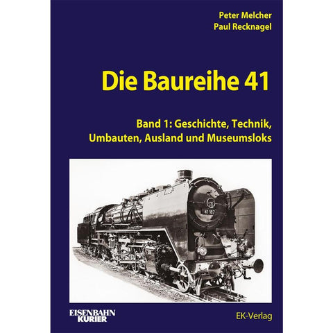 Die Baureihe 41 - Band 1