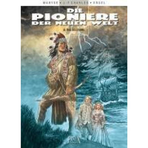 Die Pioniere der neuen Welt / Tages des Sturms