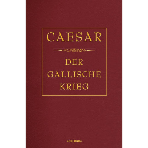 Der gallische Krieg (Cabra-Lederausgabe)