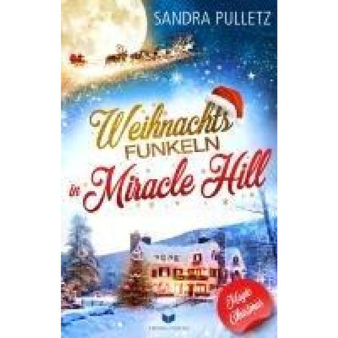 Weihnachtsfunkeln in Miracle Hill