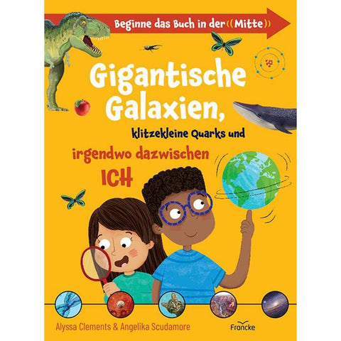 Gigantische Galaxien, klitzekleine Quarks und irgendwo dazwischen ich