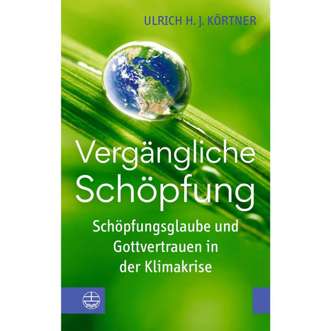 Vergängliche Schöpfung