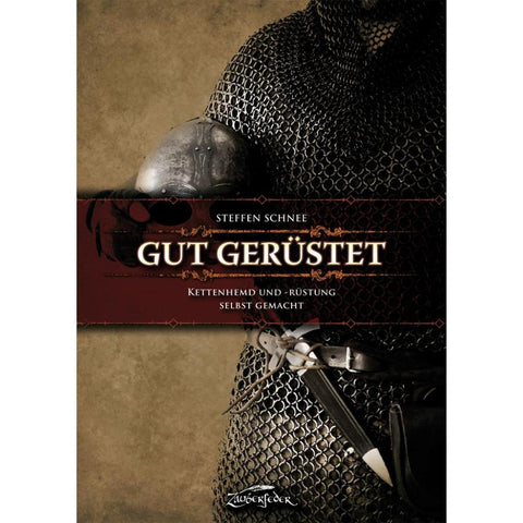 Gut gerüstet - Kettenhemd und -rüstung selbst gemacht