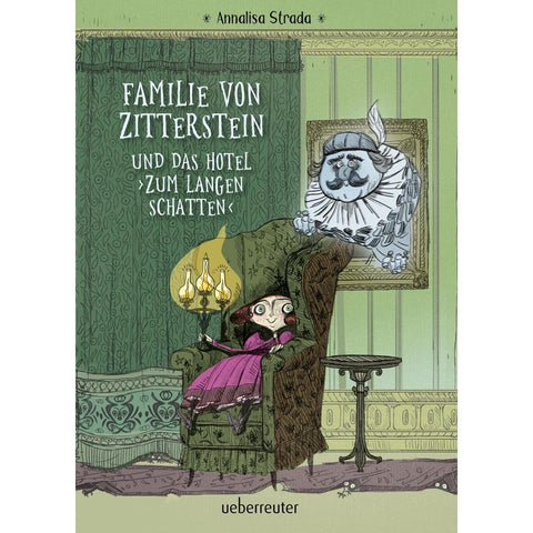 Familie von Zitterstein und das Hotel "Zum langen Schatten"