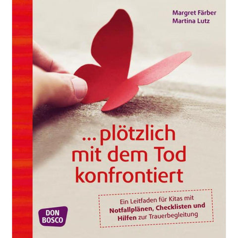 ... plötzlich mit dem Tod konfrontiert
