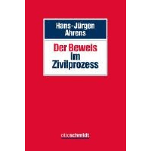 Der Beweis im Zivilprozess