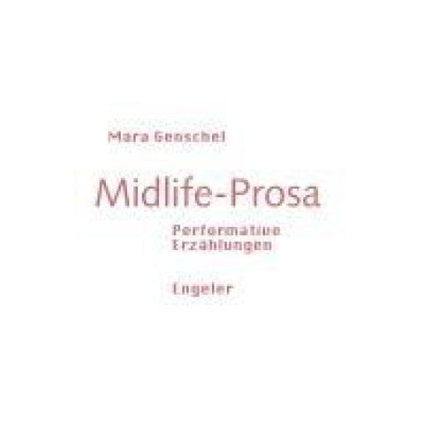 Midlife-Prosa