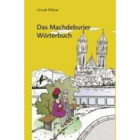 Das Machdeburjer Wörterbuch