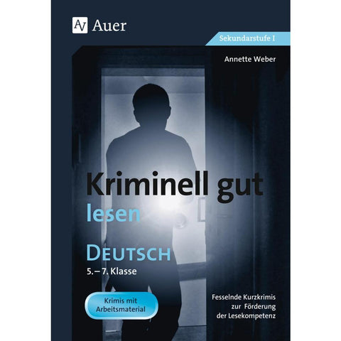 Kriminell gut lesen. Deutsch 5.-7. Klasse