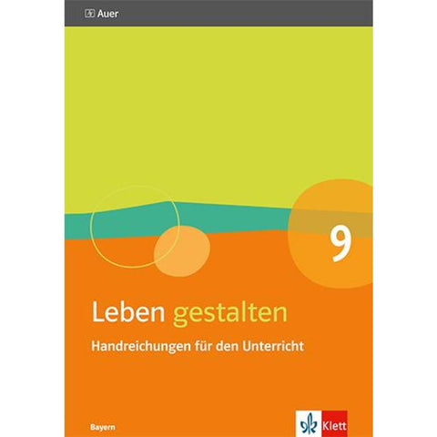 Leben gestalten 9. Ausgabe Bayern