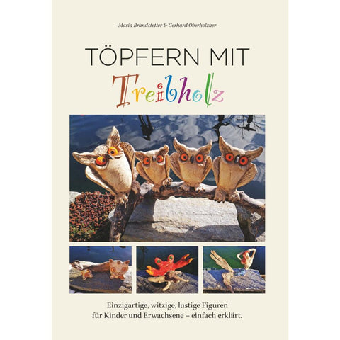 Töpfern mit Treibholz