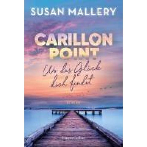 Carillon Point - Wo das Glück dich findet