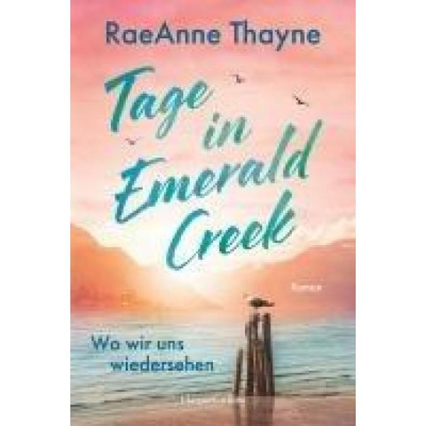 Tage in Emerald Creek