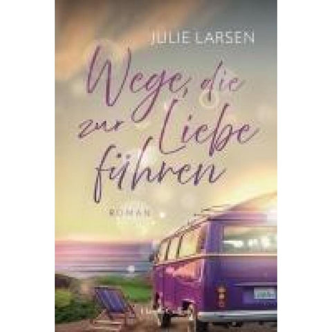 Wege, die zur Liebe führen