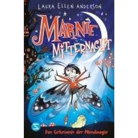 Marnie Mitternacht. Das Geheimnis der Mondmagie (Band 1)
