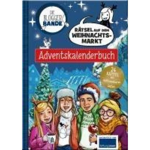 Die Bloggerbande - Rätsel auf dem Weihnachtsmarkt: Adventskalenderbuch